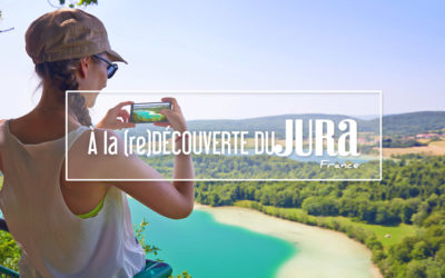 À LA (re)DECOUVERTE DU JURA de Dole à la région des lacs