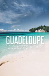 Que faire en Guadeloupe? 