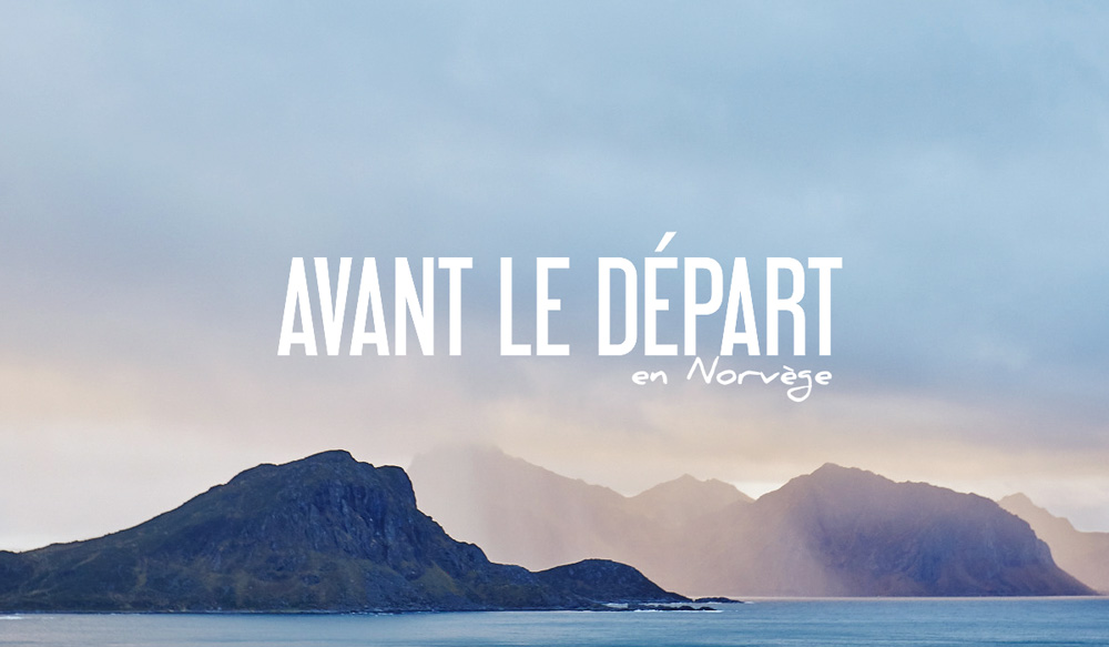 Avant-le-depart-Norvege-Conseil