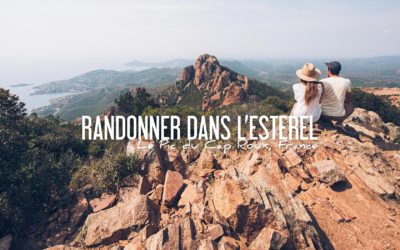 COTE D’AZUR | RANDONNER DANS LE MASSIF DE L’ESTEREL