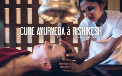 INDE | ON A TESTÉ UNE CURE AYURVEDA À RISHIKESH