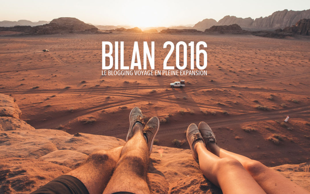 BILAN 2016 | Le blogging voyage en pleine expansion