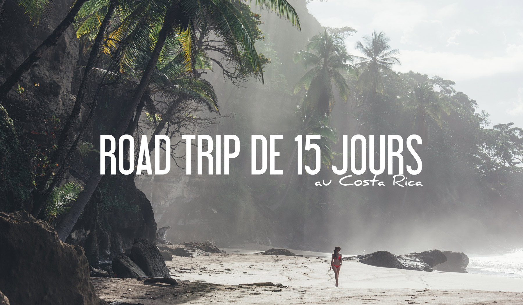 faire un road trip au costa rica