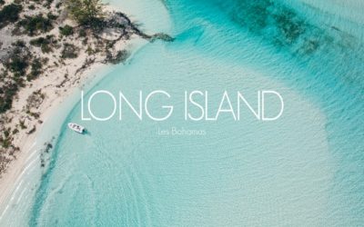 BAHAMAS | POURQUOI VOUS IREZ UN JOUR À LONG ISLAND!