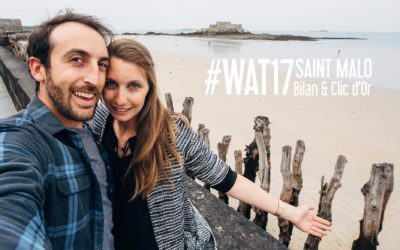 WE ARE TRAVEL 17 | BILAN & JOIE D’AVOIR GAGNÉ LE CLIC D’OR !