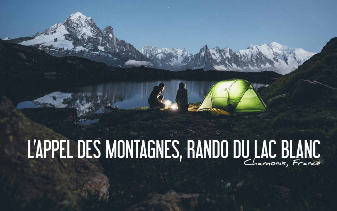 Randonnée et bivouac au Lac Blanc, Chamonix