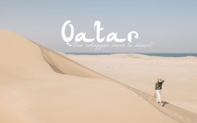 QATAR | 48H en STOP OVER à DOHA, ENTRE TRADITION ET MODERNITE