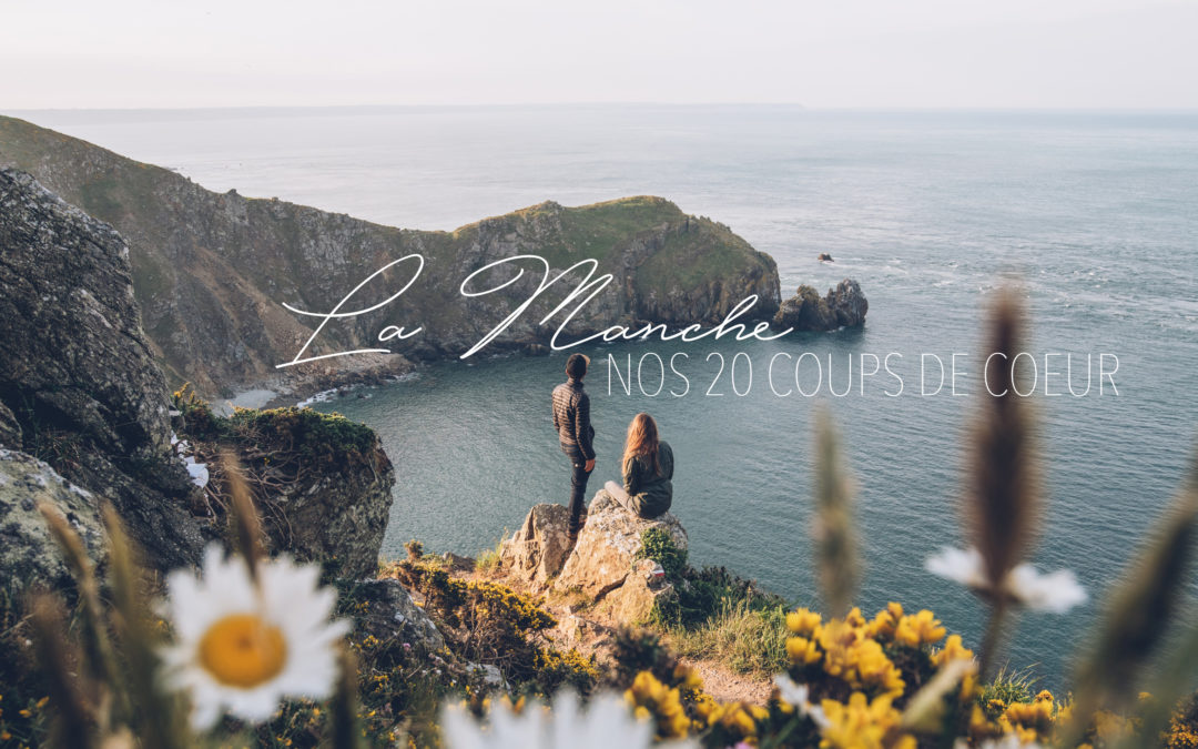 La Manche, nos 20 coups de coeur