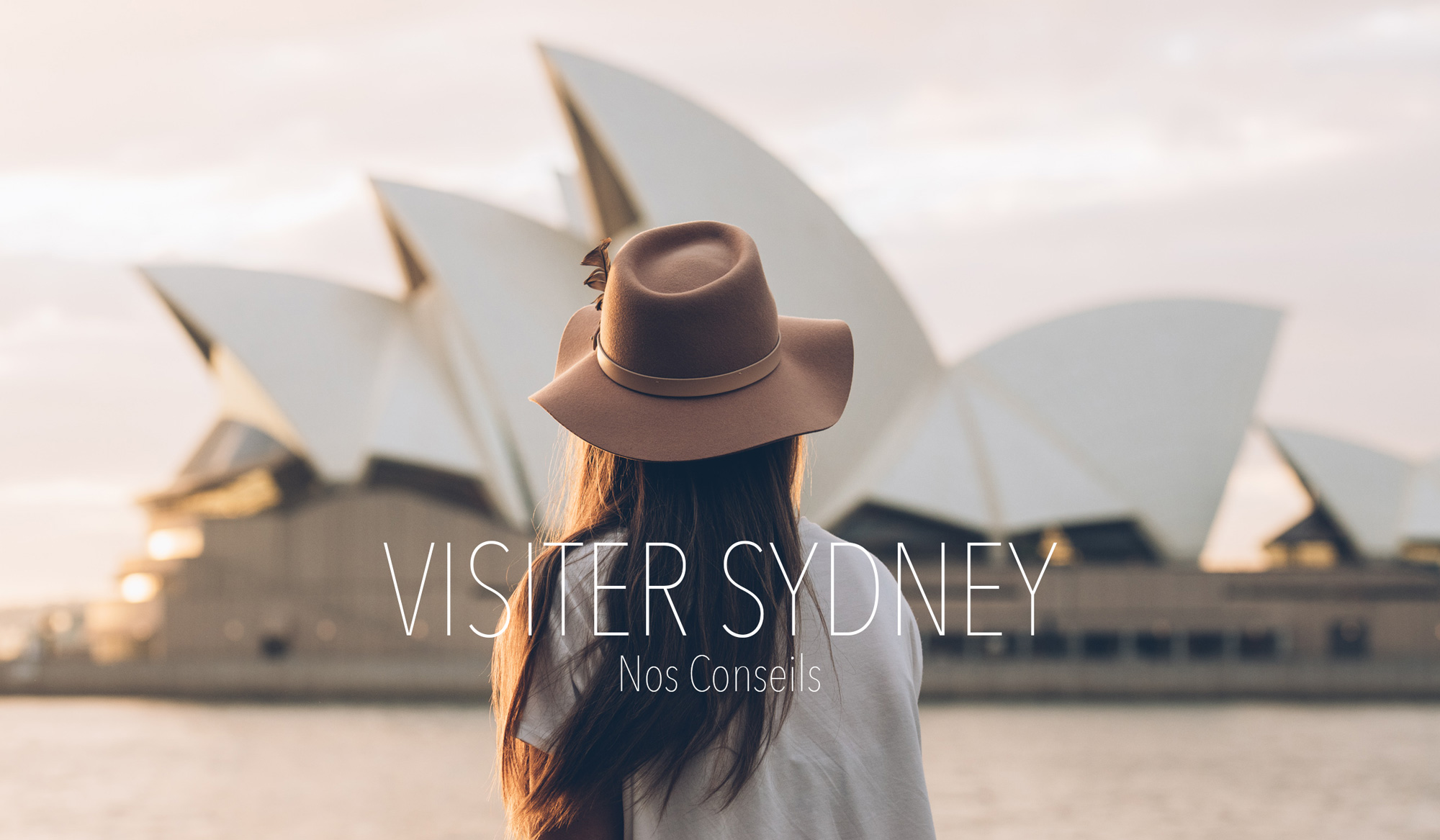 Visiter Sydney en 3 jours, Que faire et que voir?