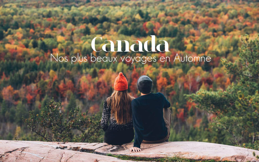 plus beaux voyages en automne au Canada