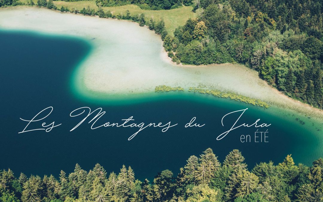 Que faire dans les Montagnes du Jura en été?