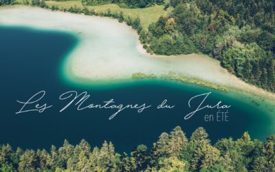 MONTAGNES DU JURA EN ETE | ENTRE LACS & MONTAGNES, à MOINS DE 2H DE LYON