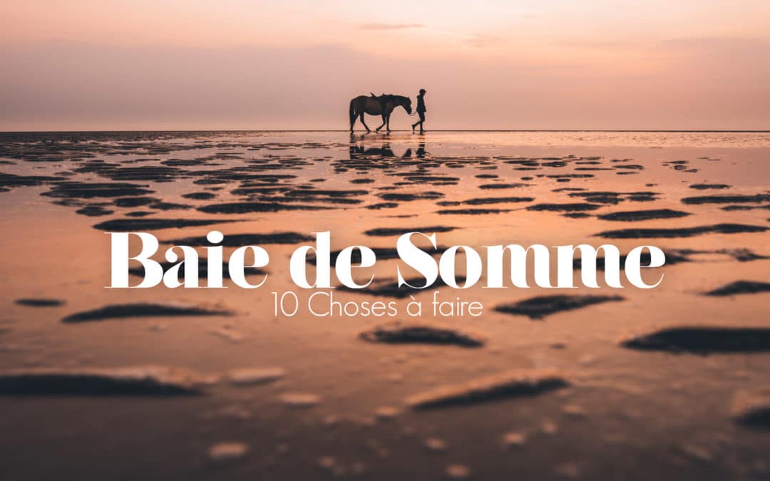 Que faire en Baie de Somme?