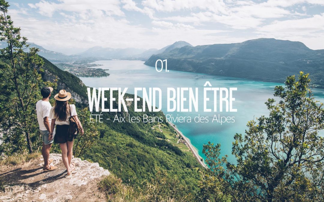 WEEK-END BIEN-ÊTRE | AIX LES BAINS RIVIERA DES ALPES