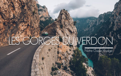 VISITER LES GORGES DU VERDON, NOTRE GUIDE PRATIQUE