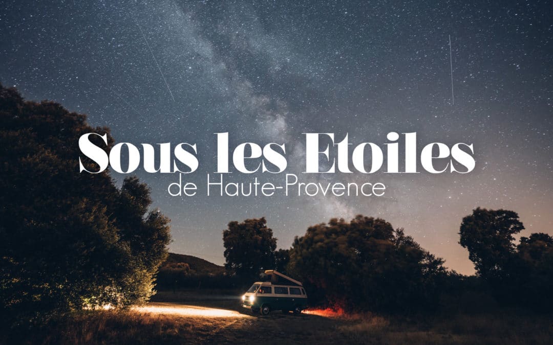 Haute Provence bestjobers, Sous les étoiles