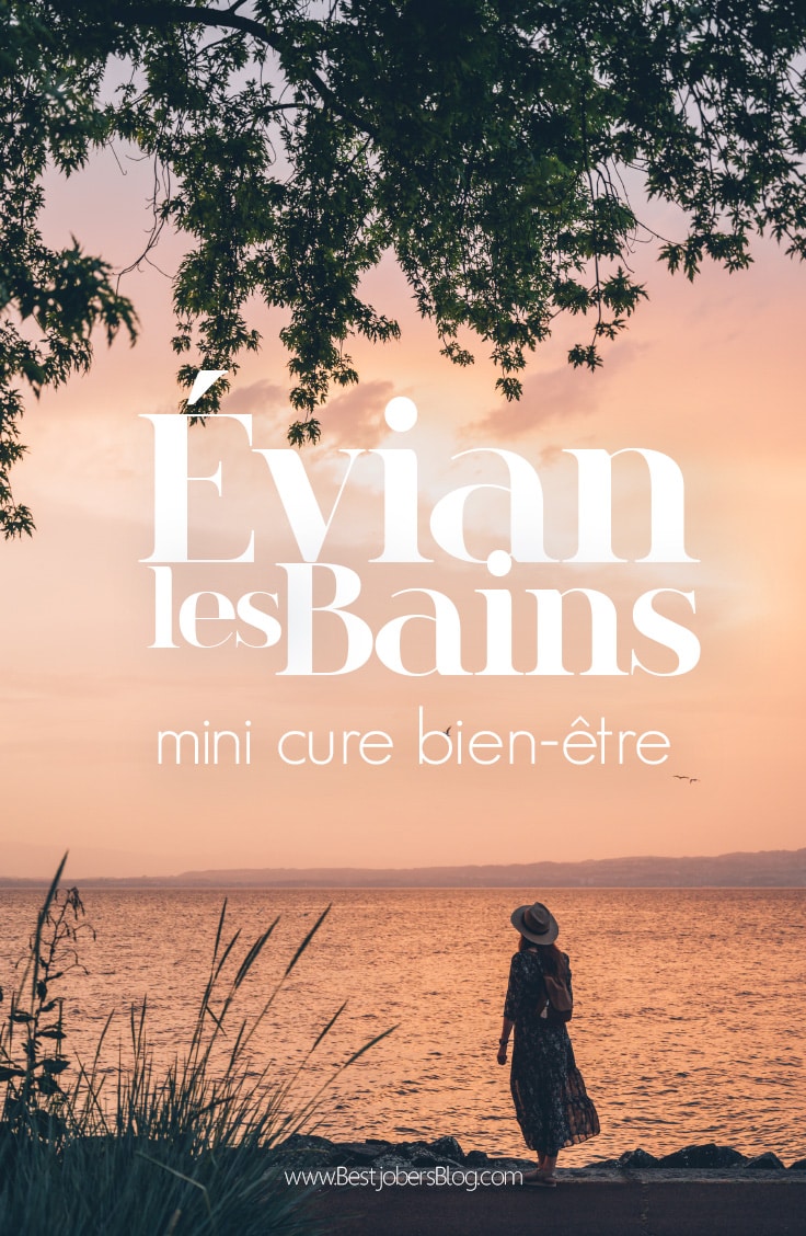 Evian les Bain blog voyage