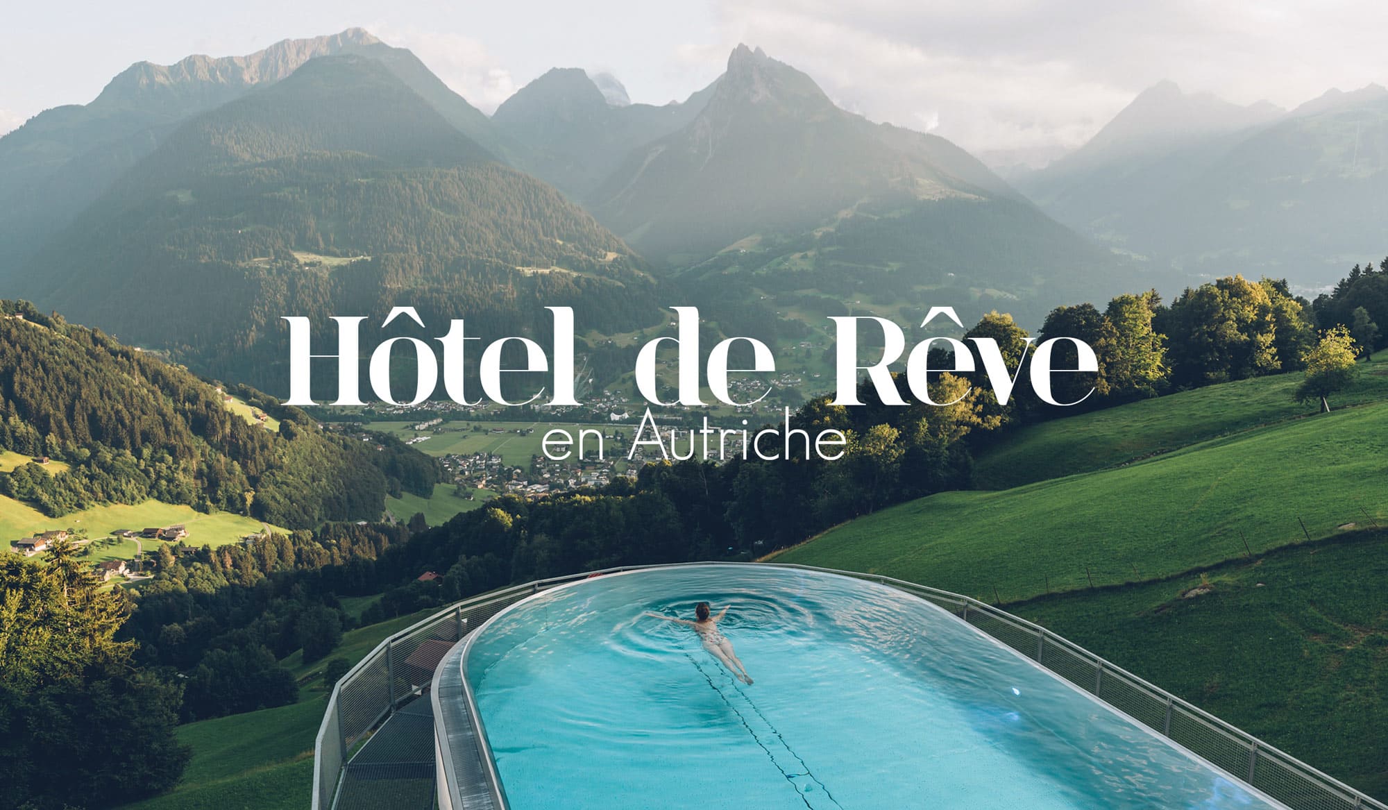 HÔTEL SPA DE RÊVE EN AUTRICHE, LE FERNBLICK MONTAFON