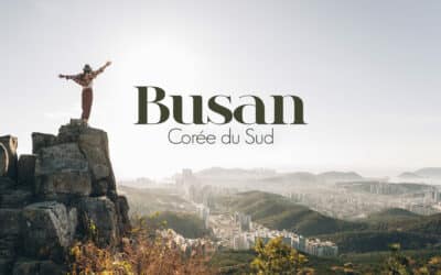 QUE FAIRE À BUSAN EN 4 JOURS, NOS MEILLEURES ADRESSES