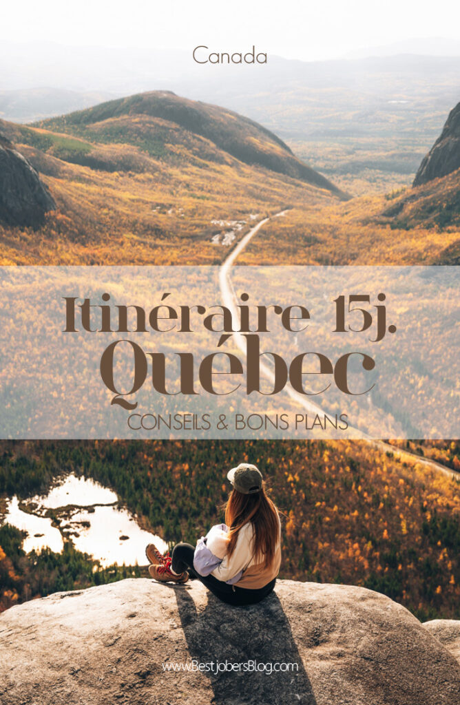 itinéraire 15 jours au Québec