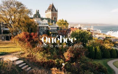 CANADA | CITY TRIP AU VERT, OU COMMENT VISITER LA VILLE DE QUÉBEC AUTREMENT