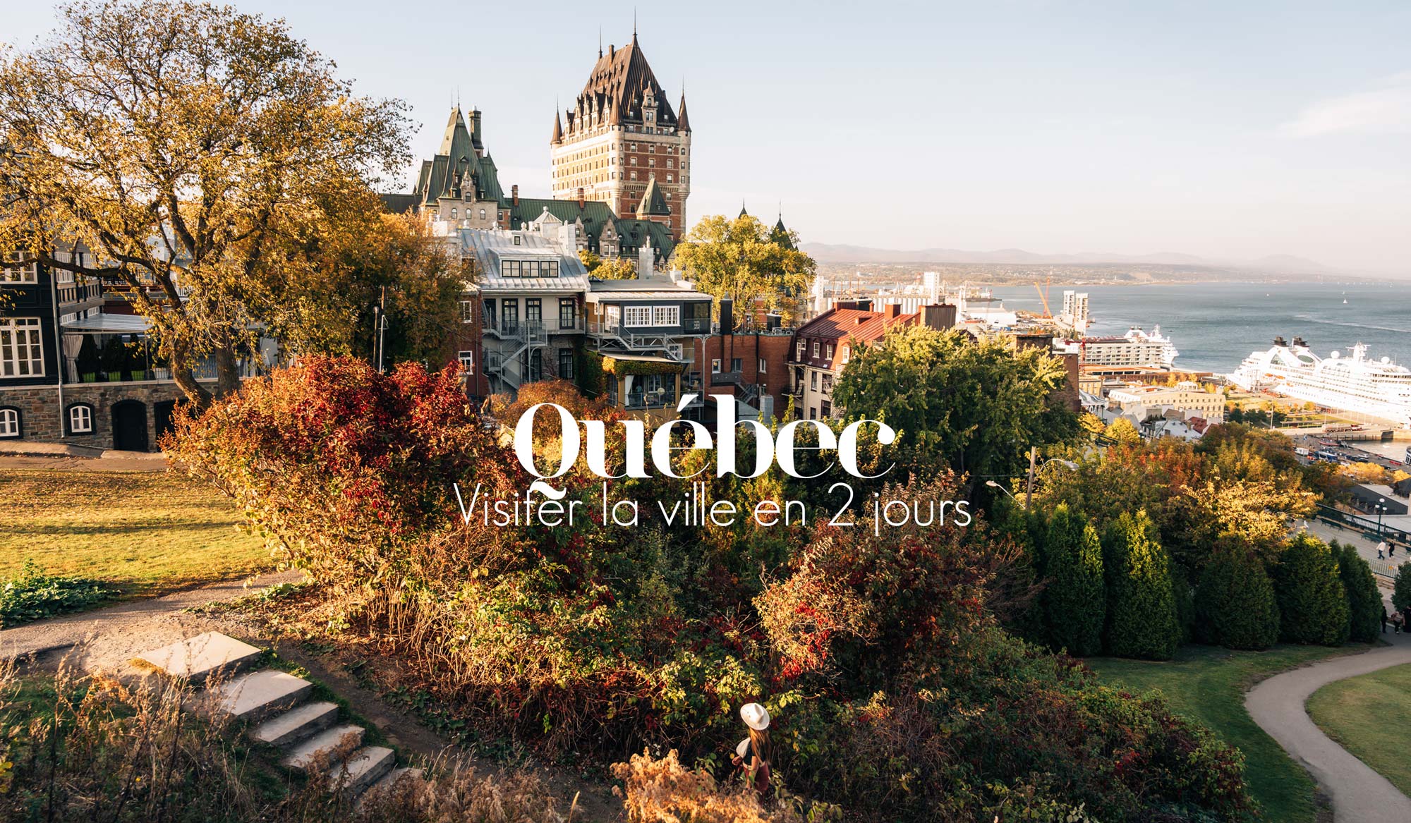 Visiter la ville de Québec