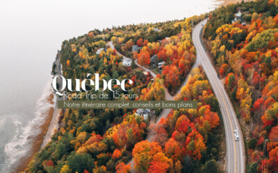 ROAD-TRIP 2 SEMAINES AU QUÉBEC EN AUTOMNE | NOTRE ITINÉRAIRE