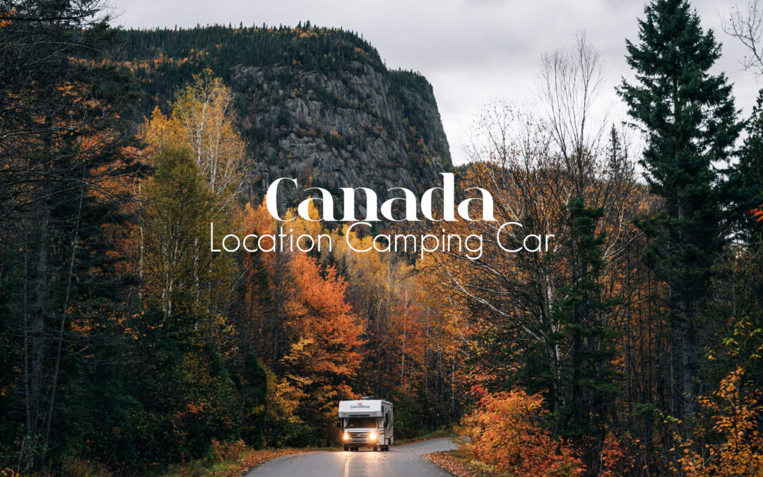 Ou louer un camping car au Québec, Cananda?