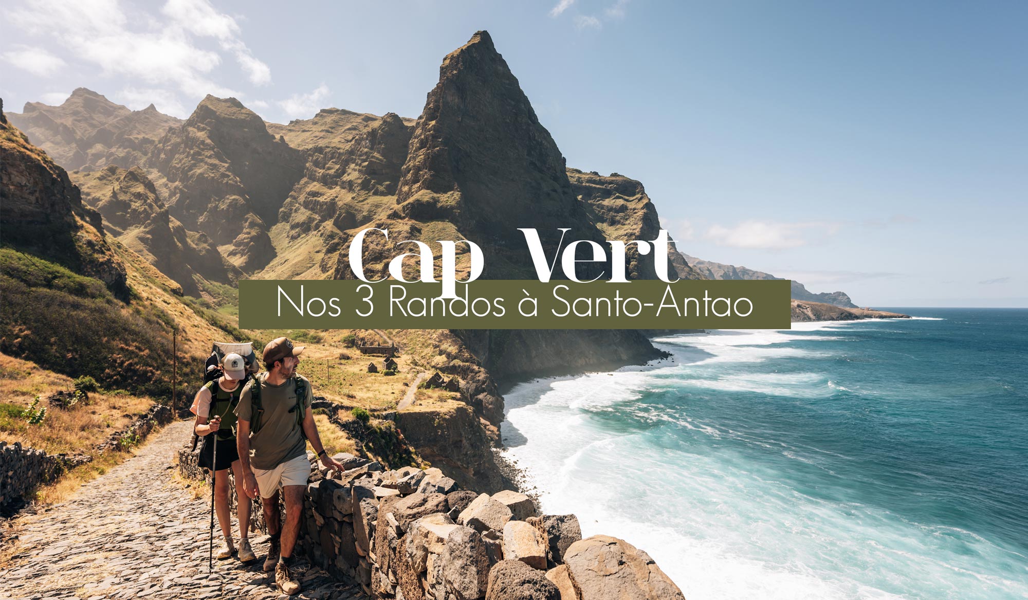 Plus belles randos Santo Antao, Cap Vert