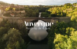 ROAD-TRIP EN AUVERGNE 4 JOURS DE BRIOUDE AU SANCY